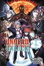 UNDEAD UNLUCK 25. Story and Art by Yoshifumi Tozuka. Im Hintergrund sind mehrere Manga-Charaktere zu sehen, darunter ein starkes Paar.