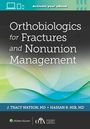: Orthobiologics for Fractures and Nonunion Management, Buch