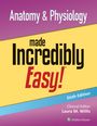Lww: Anatomy & Physiology Made Incredibly Easy!, Buch