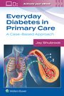 Jay H. Shubrook: Everyday Diabetes in Primary Care, Buch