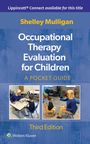 Shelley E. Mulligan: Occupational Therapy Evaluation for Children, Buch