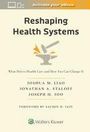 Jonathan A. Staloff: Reshaping Health Systems, Buch