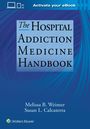 Oben: "Activate your eBook". Titel: "The Hospital Addiction Medicine Handbook". Autoren: Melissa B. Weimer, Susan L. Calcaterra.