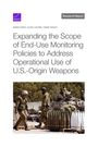 Aidan Kirby Winn: Expanding the Scope of End-Use Monitoring Policies to Address Operational Use of U.S.-Origin Weapons, Buch