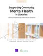 Amy L Shearer: Supporting Community Mental Health in Libraries, Buch
