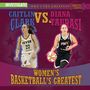 Kristen Rajczak Nelson: Caitlin Clark vs. Diana Taurasi: Women's Basketball's Greatest, Buch