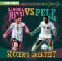 Kathleen Connors: Lionel Messi vs. Pelé Soccer's Greatest, Buch