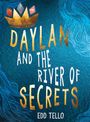 Edd Tello: Daylan and the River of Secrets, Buch