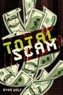 Ryan Wolf: Total Scam, Buch