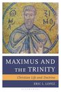 Eric L Lopez: Maximus and the Trinity, Buch
