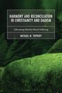 "Harmony and Reconciliation in Christianity and Daoism", Untertitel: "Alleviating Identity-Based Suffering", von Michael M. Tophoff; grüner, moosbewachsener Hintergrund.