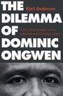 „THE DILEMMA OF DOMINIC ONGWEN“, „Kjell Anderson“, „From Child Soldier to the International Criminal Court“; Augen eines Mannes.