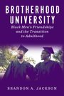 Brandon A Jackson: Brotherhood University, Buch
