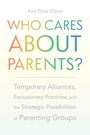Kim Price-Glynn: Who Cares about Parents?, Buch
