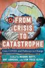 : From Crisis to Catastrophe, Buch