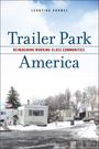 Leontina Hormel: Trailer Park America: Reimagining Working-Class Communities, Buch
