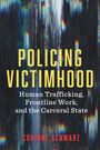Corinne Schwarz: Policing Victimhood, Buch