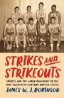 "Strikes and Strikeouts" von James W. J. Robinson. Sieben Männer in Basketballtrikots, 1950er-Jahre-Stil.