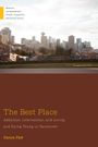 Danya Fast: The Best Place: Addiction, Intervention, and Living and Dying Young in Vancouver, Buch