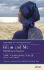 Shirin Ramzanali Fazel: Islam and Me: Narrating a Diaspora, Buch