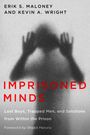 Erik S Maloney: Imprisoned Minds, Buch