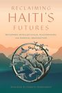 Darlène Elizabeth Dubuisson: Reclaiming Haiti's Futures, Buch