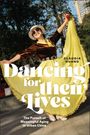Claudia Huang: Dancing for Their Lives, Buch