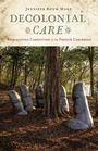 Jennifer Boum Make: Decolonial Care, Buch