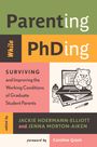 Jackie Hoermann-Elliott: Parenting While Phding, Buch