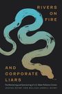Joshua Ozymy: Rivers on Fire and Corporate Liars, Buch