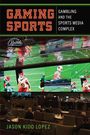 Jason Kido Lopez: Gaming Sports, Buch