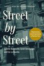 "Street by Street", "Dispossessing Jewish Apartments in Wartime Paris", Autoren: Isabelle Backouche, Sarah Gensburger, Eric Le Bourhis.