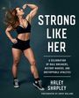Haley Shapley: Strong Like Her, Buch