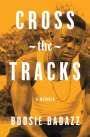 Boosie Badazz: Cross the Tracks, Buch