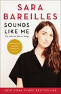 Sara Bareilles: Sounds Like Me, Buch