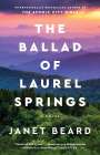 Janet Beard: The Ballad of Laurel Springs, Buch