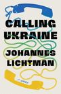 Johannes Lichtman: Calling Ukraine, Buch
