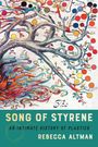 Rebecca Altman: The Song of Styrene, Buch