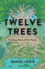 Daniel Lewis: Twelve Trees, Buch