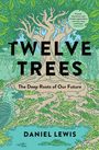 Daniel Lewis: Twelve Trees, Buch