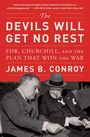 James B Conroy: The Devils Will Get No Rest, Buch