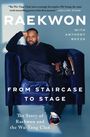 Raekwon: From Staircase to Stage, Buch