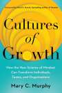 Mary C. Murphy: Cultures of Growth: How the New Science of Mindset Can Transform Individuals, Teams, and Organizations, Buch