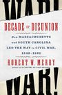 Robert W Merry: Decade of Disunion, Buch