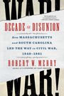 Robert W Merry: Decade of Disunion, Buch