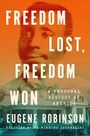 Eugene Robinson: Freedom Lost, Freedom Won, Buch