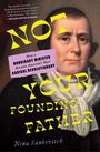 Nina Sankovitch: Not Your Founding Father, Buch