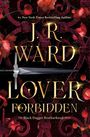 J R Ward: Lover Forbidden, Buch