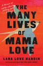 Lara Love Hardin: The Many Lives of Mama Love (Oprah's Book Club), Buch
