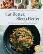 Marie-Pierre St-Onge: Eat Better, Sleep Better, Buch